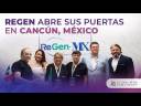 ¡Regen Abre sus Puertas en Cancún, México! &#127474;&#127485;